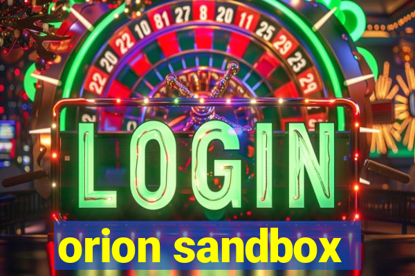 orion sandbox